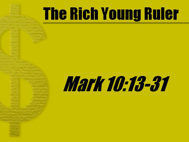 Rich Young Ruler PowerPoint Sermon